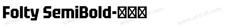 Folty SemiBold字体转换 Folty SemiBold字体转换
